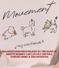 Movement my cute friends shirt