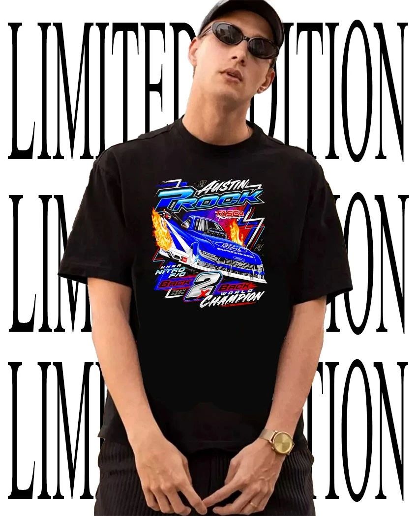 NHRA Ford Drag Racing Austin Rock Tasca Racing Nitro Funny Car Back 2 Back World Champion shirt