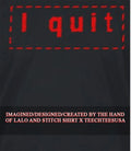 I quit shirt
