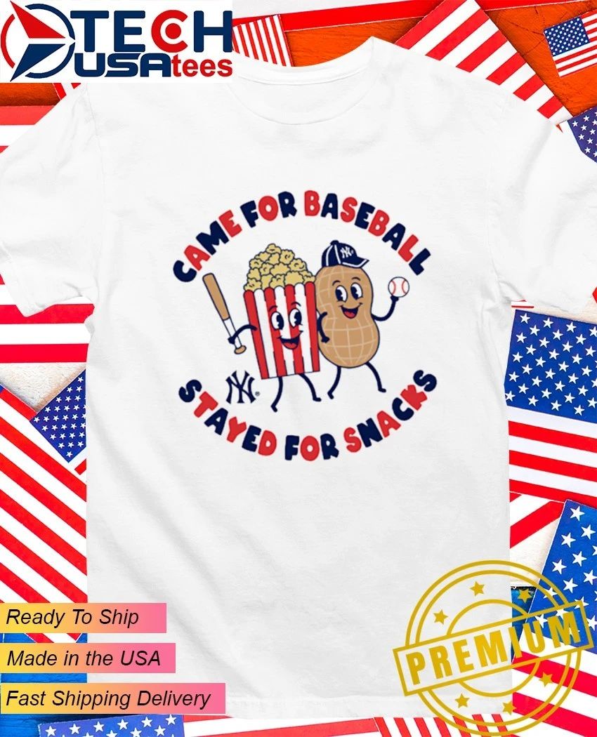 New York Yankees came for baseball stayed for snacks shirt