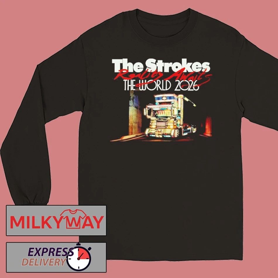The Strokes Reality Awaits The World 2026 Schedule Tour Dates shirt