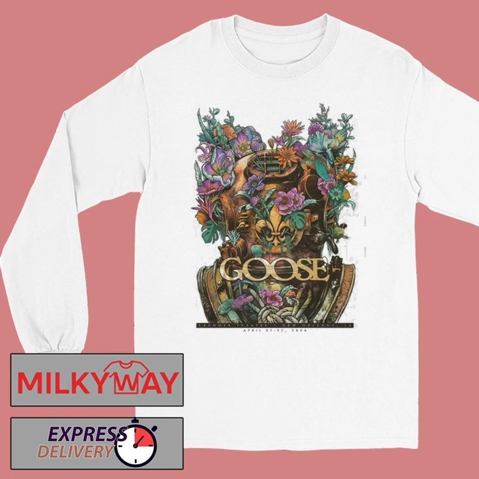 Goose New Orleans 2026 Spring Tour On Apr 21-22 2026 shirt