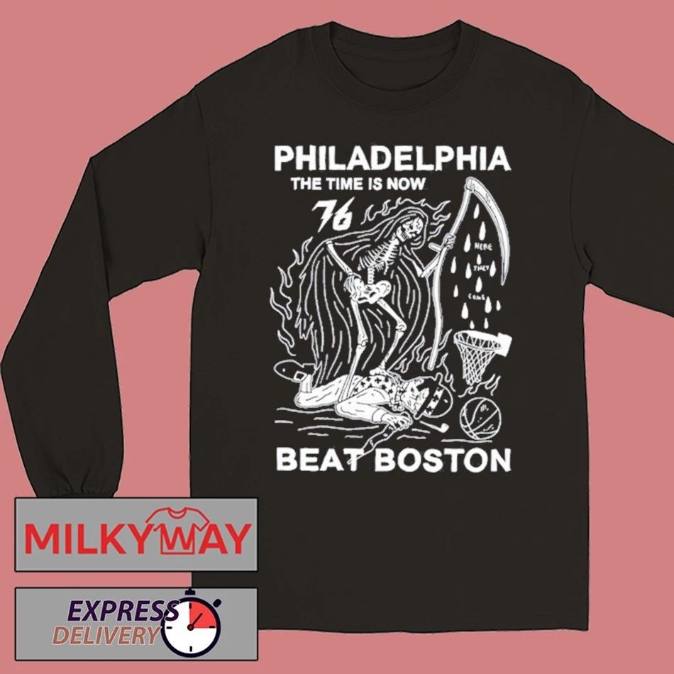 Philadelphia The Time Is Now Beat Boston Shirt