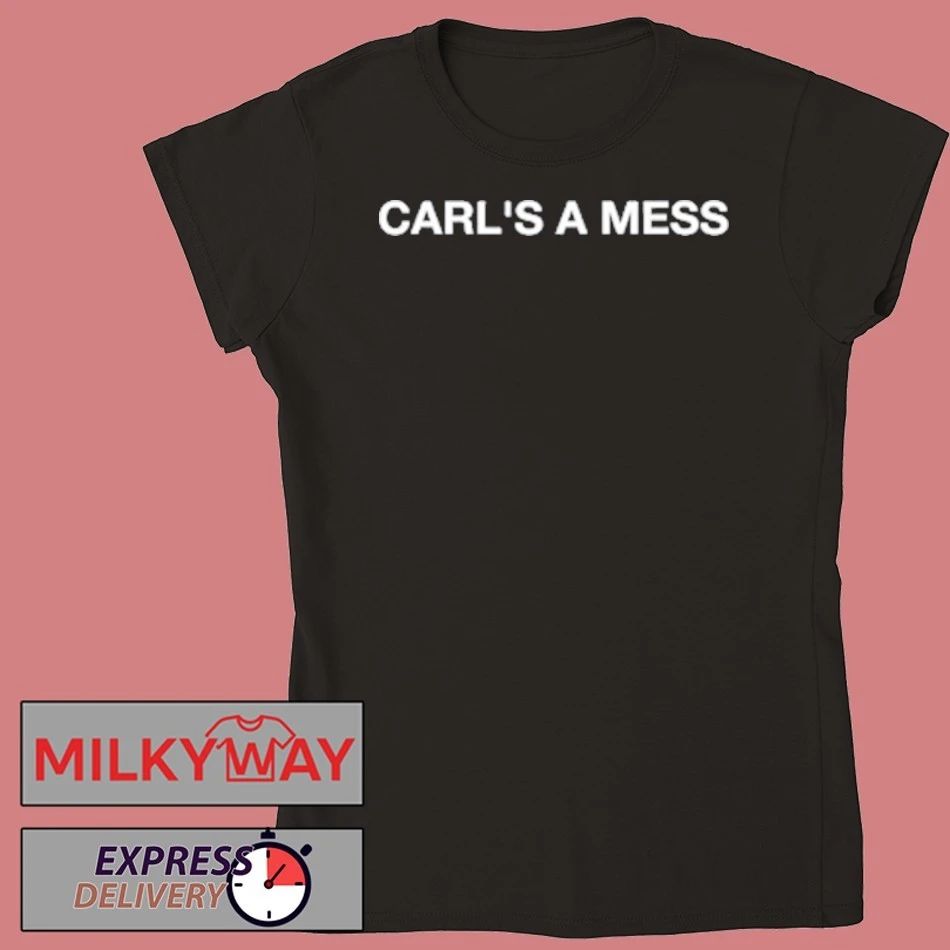New Carl’s A Mess Tee from Loverboy shirt