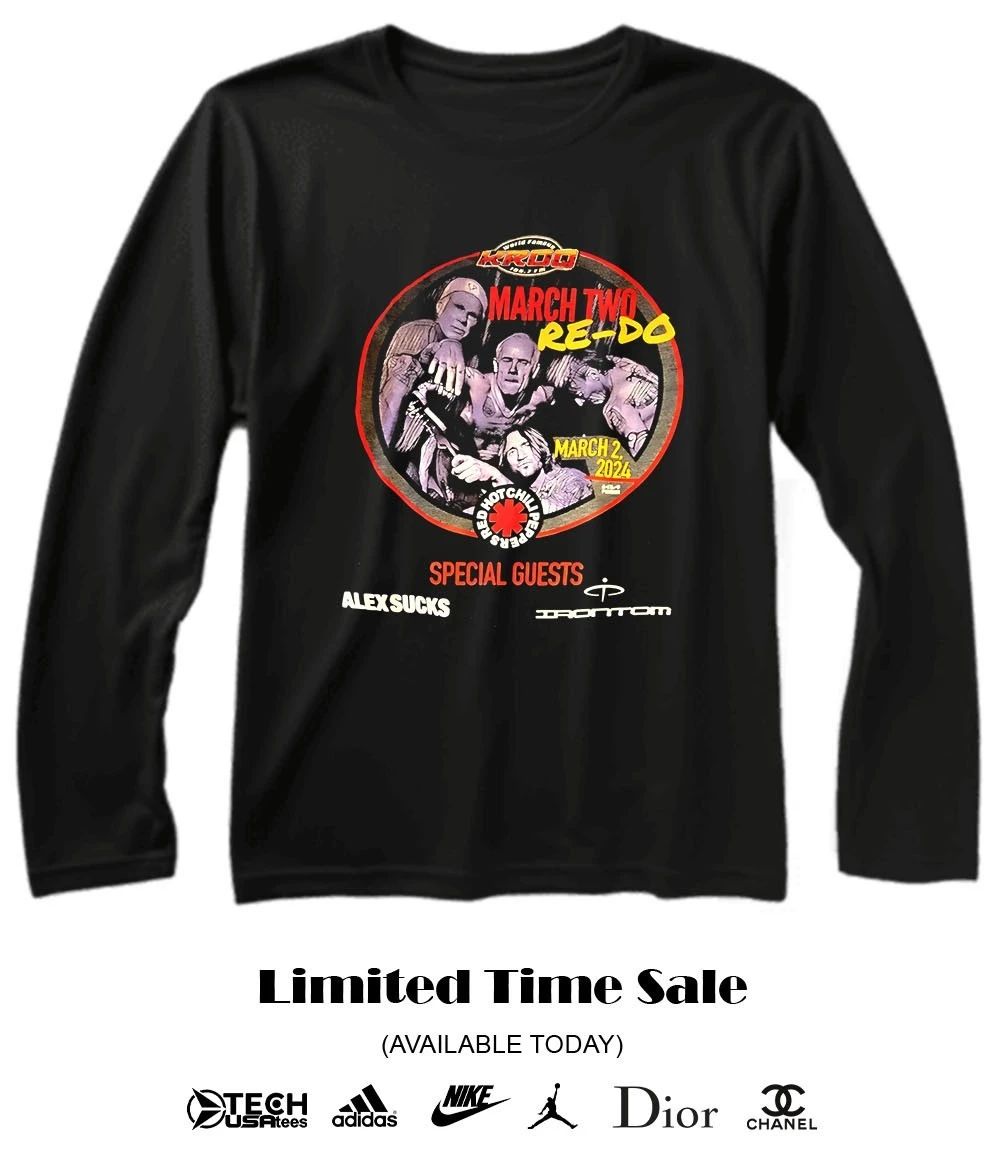 March Two Re-Do Red Hot Chili Peppers concert 2024 shirt