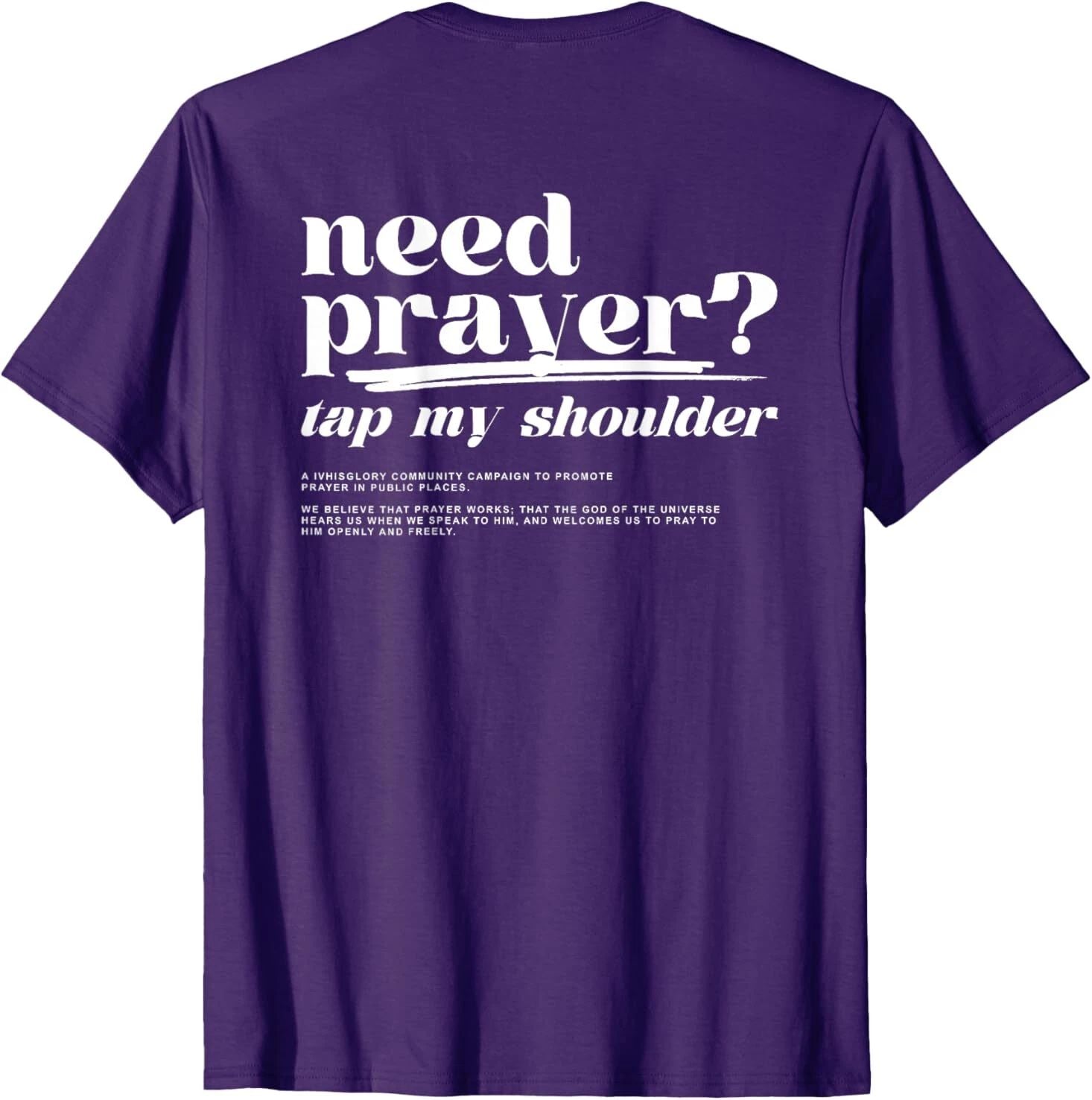 Need prayer tap my shoulder T-Shirt