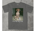 I Got That Dog In Me, German Shorthair Pointer Comfort Colors Shirt