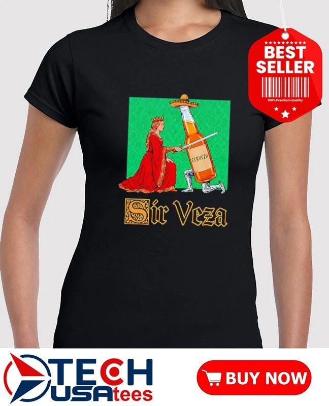Sir Veza beer shirt