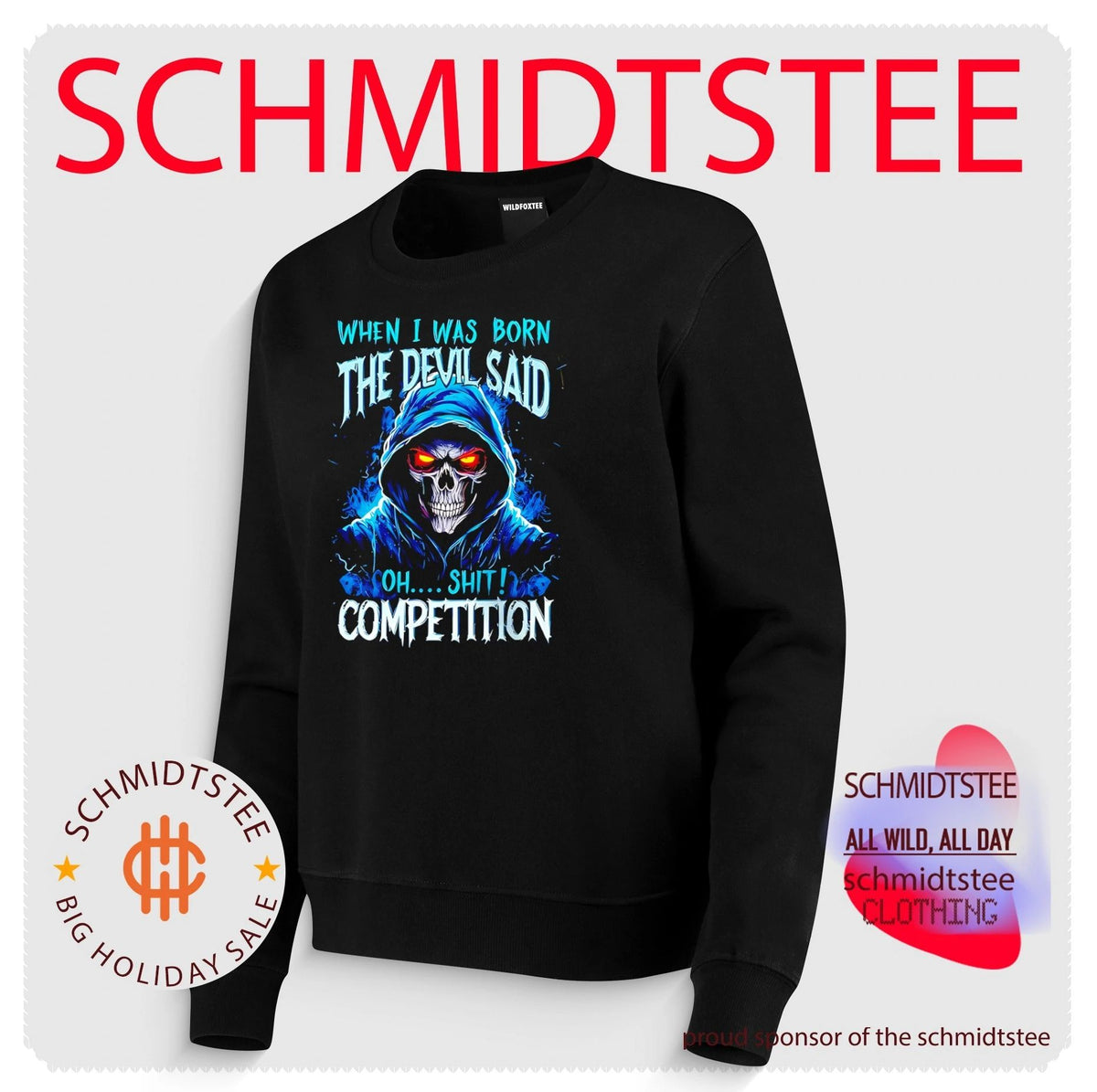 When I Was Born the Devil Said Oh Shit Competition Skull shirt