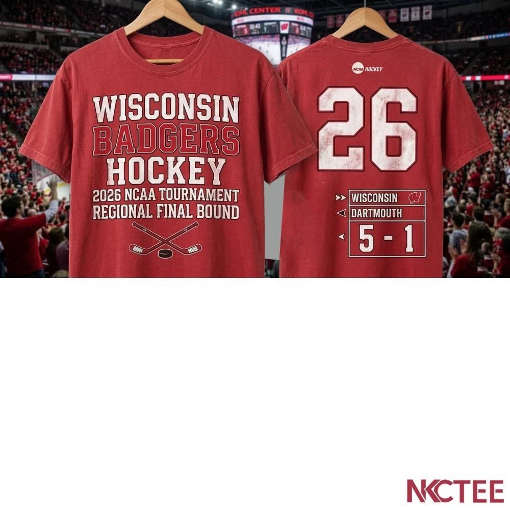 NKCtees 2026 NCAA Wisconsin Badgers Hockey Defeat Dartmouth, 5-1 To Advance To Regional Final shirt