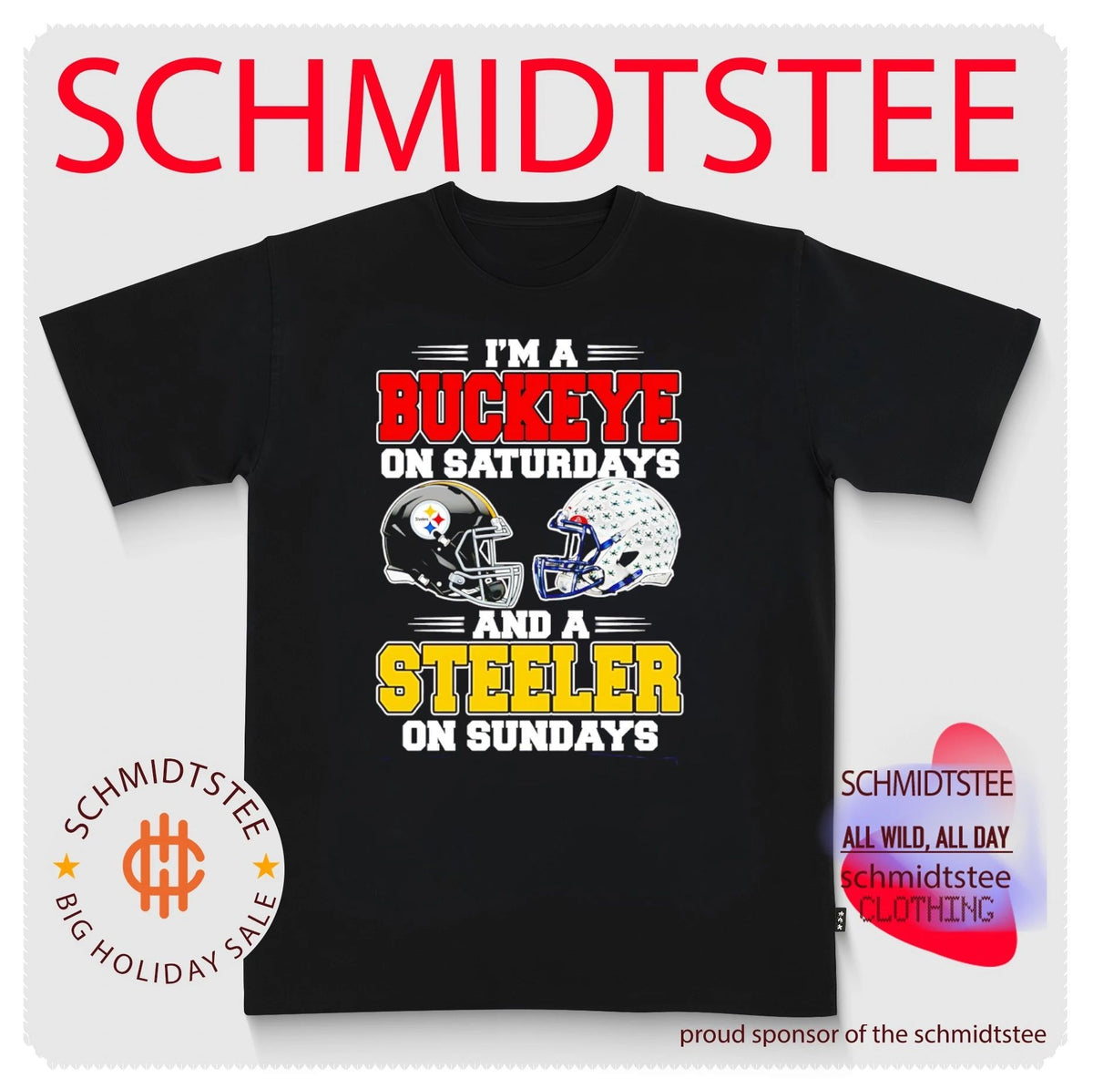 I’m a Buckeye on Saturdays and a Steeler on Sundays shirt