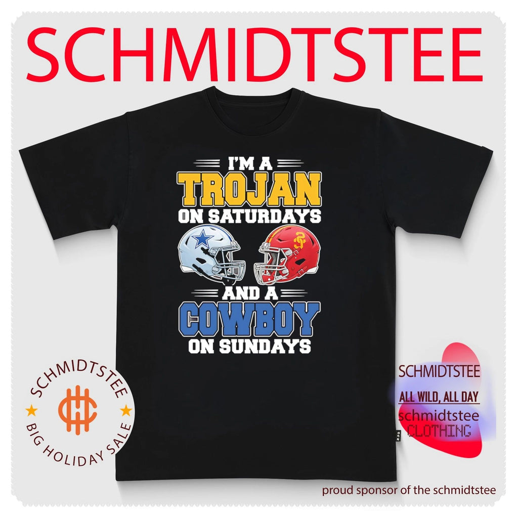 I’m a Trojan on Saturdays and a Cowboy on Sundays shirt