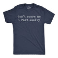 Mens Funny T Shirts Dont Scare Me I Fart Easily Sarcastic Joke Graphic Novelty