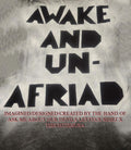 Awake and un-afraid shirt