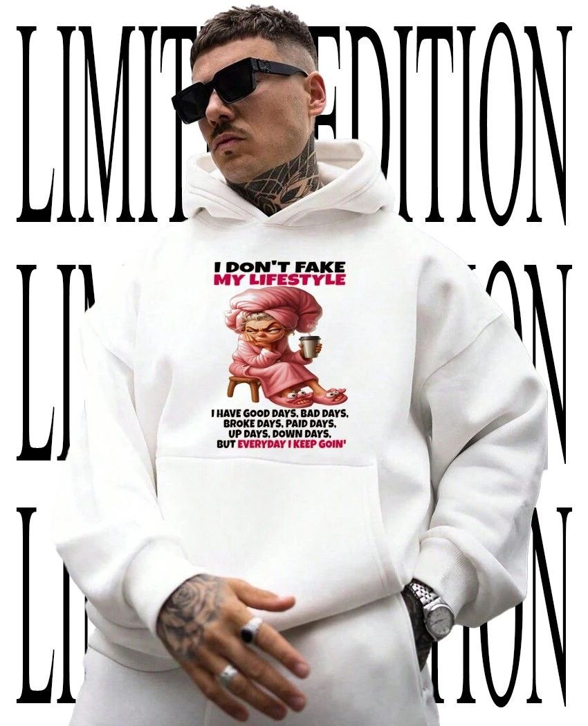 Old lady I don’t fake my lifestyle everyday I keep goin shirt