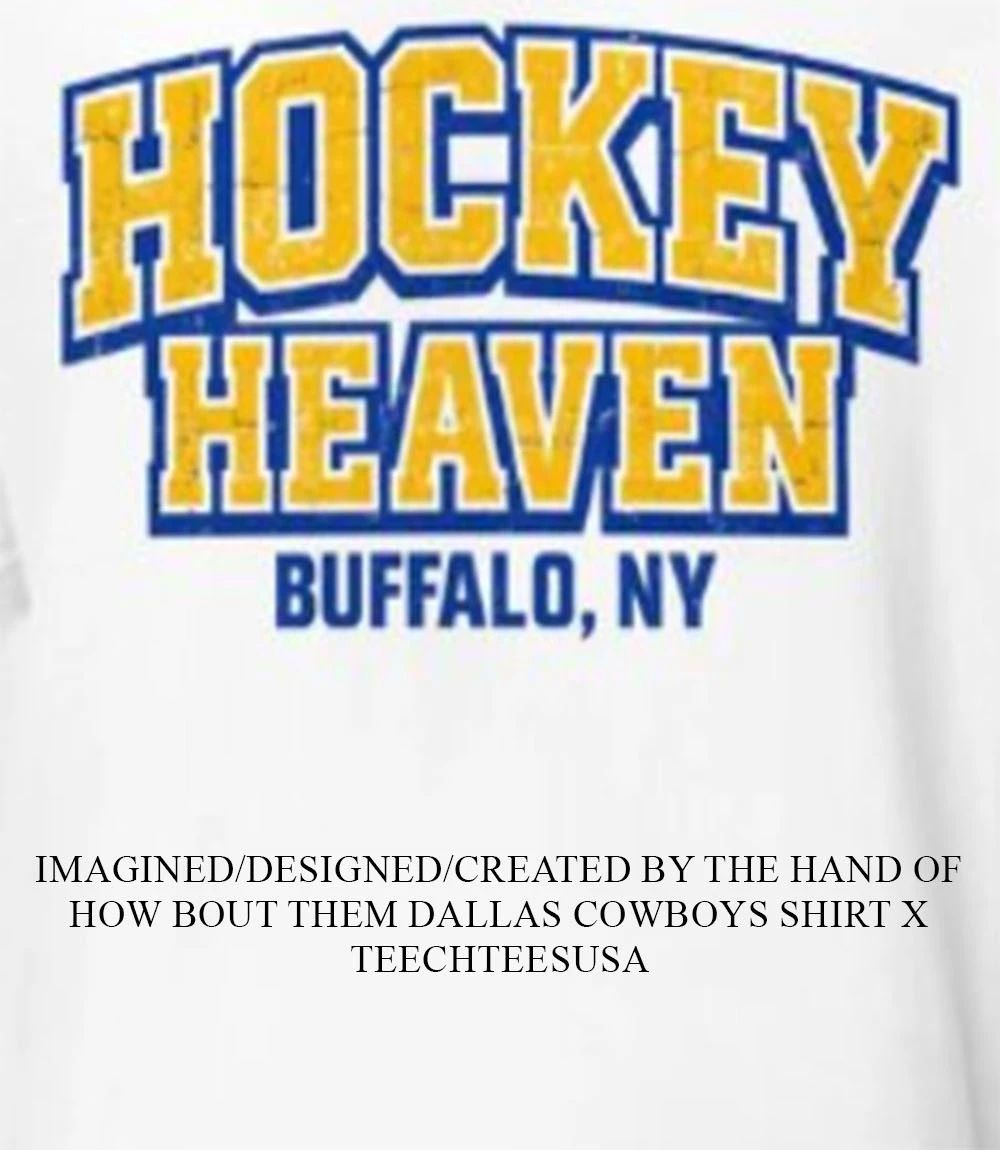 Hockey Heaven is back Buffalo Sabres shirt