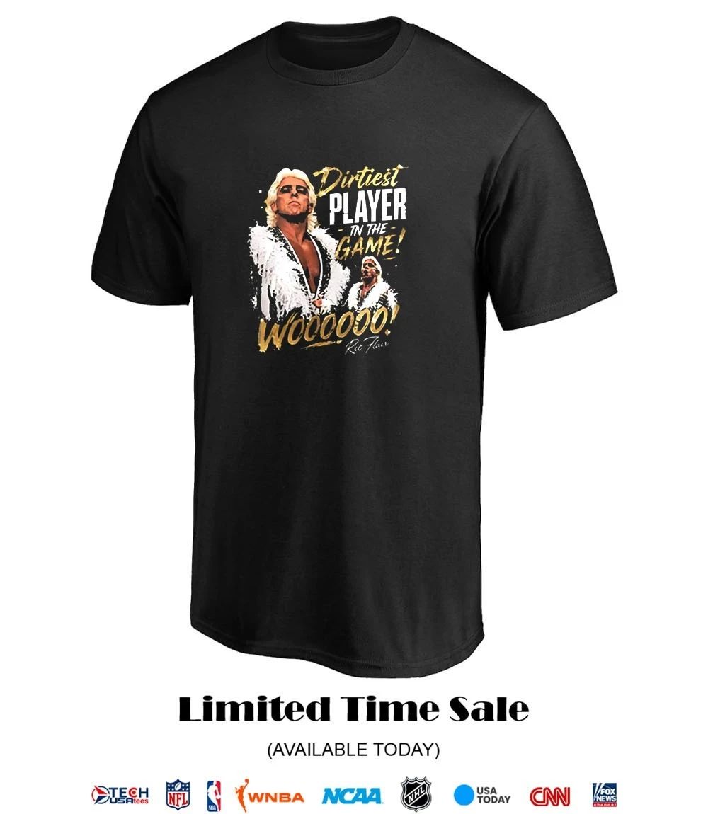 Dirtiest Player in the Game Ric Flair shirt