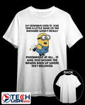 Minion punishment at all it was just moving the brains back up where they belonged shirt
