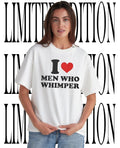 I love men who whimper classic shirt