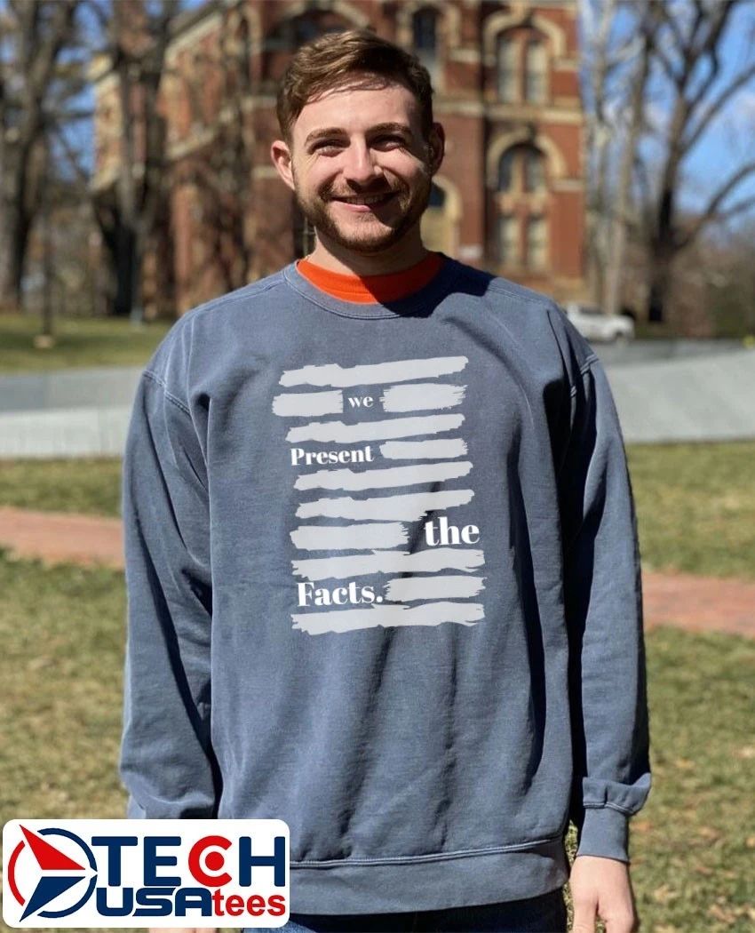 We present the facts shirt