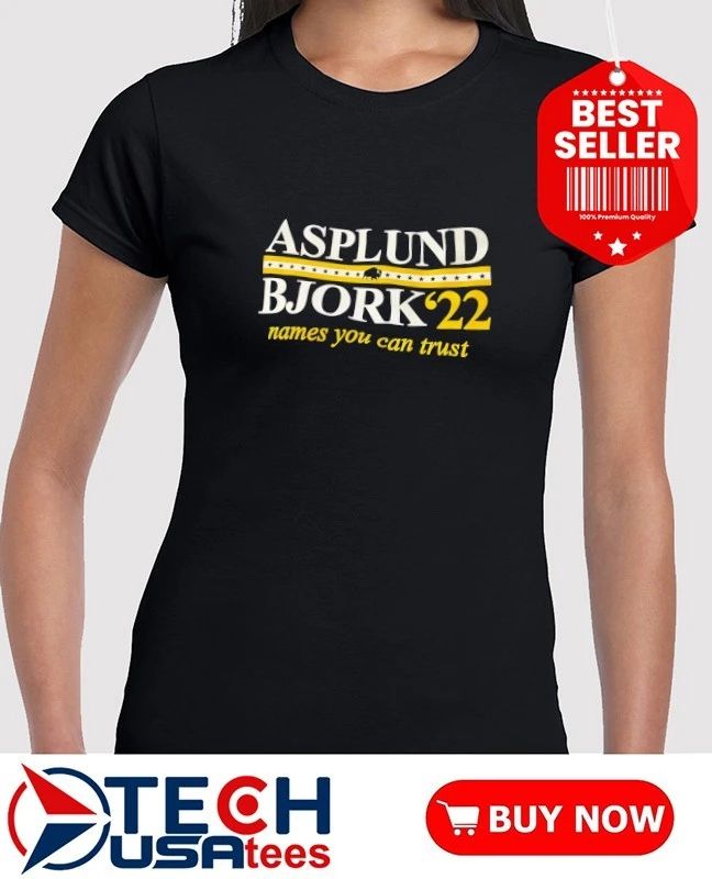 Buffalo Sabres Rasmus Asplund and Anders Bjork ’22 names you can trust shirt