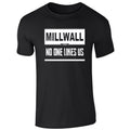 Millwall No One Likes Us T-Shirt - Adult