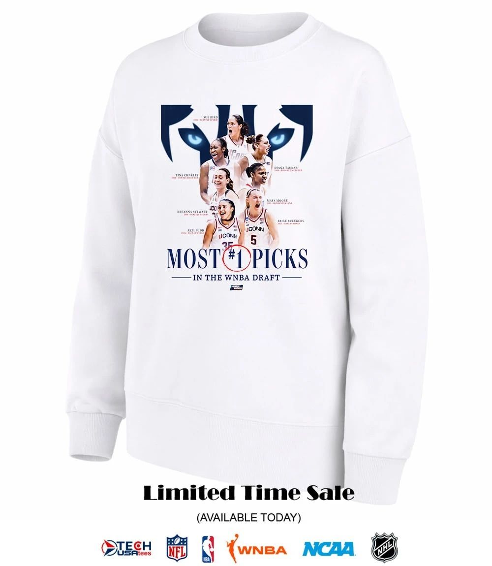 Most #1 Picks in the WNBA Draft UConn Huskies 2026 NCAA March Madness shirt