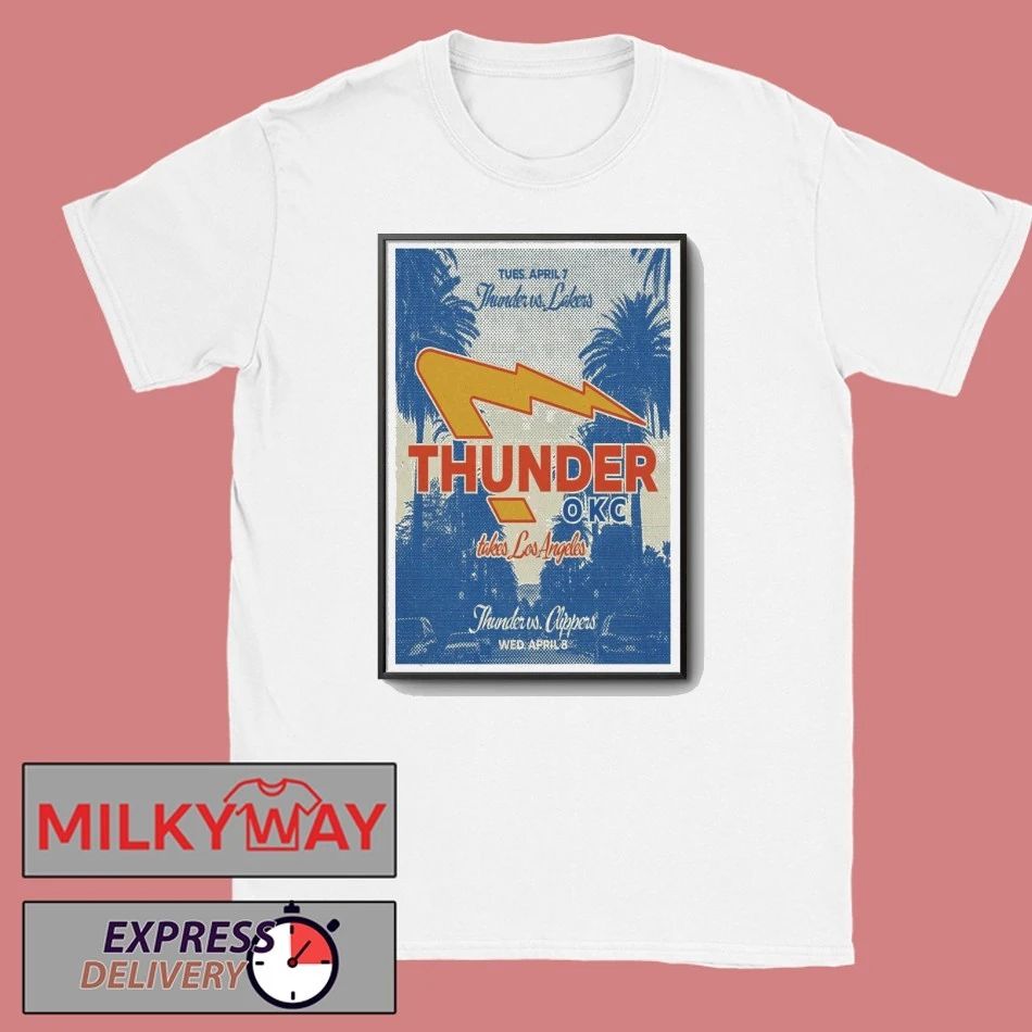 Apr 7-8 2026 Thunder Poster Los Angeles shirt