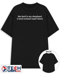 The Lord is my shepherd I need constant supervision shirt