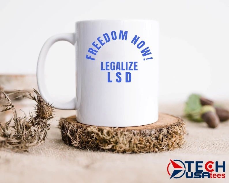 Freedom now legalize LSD shirt