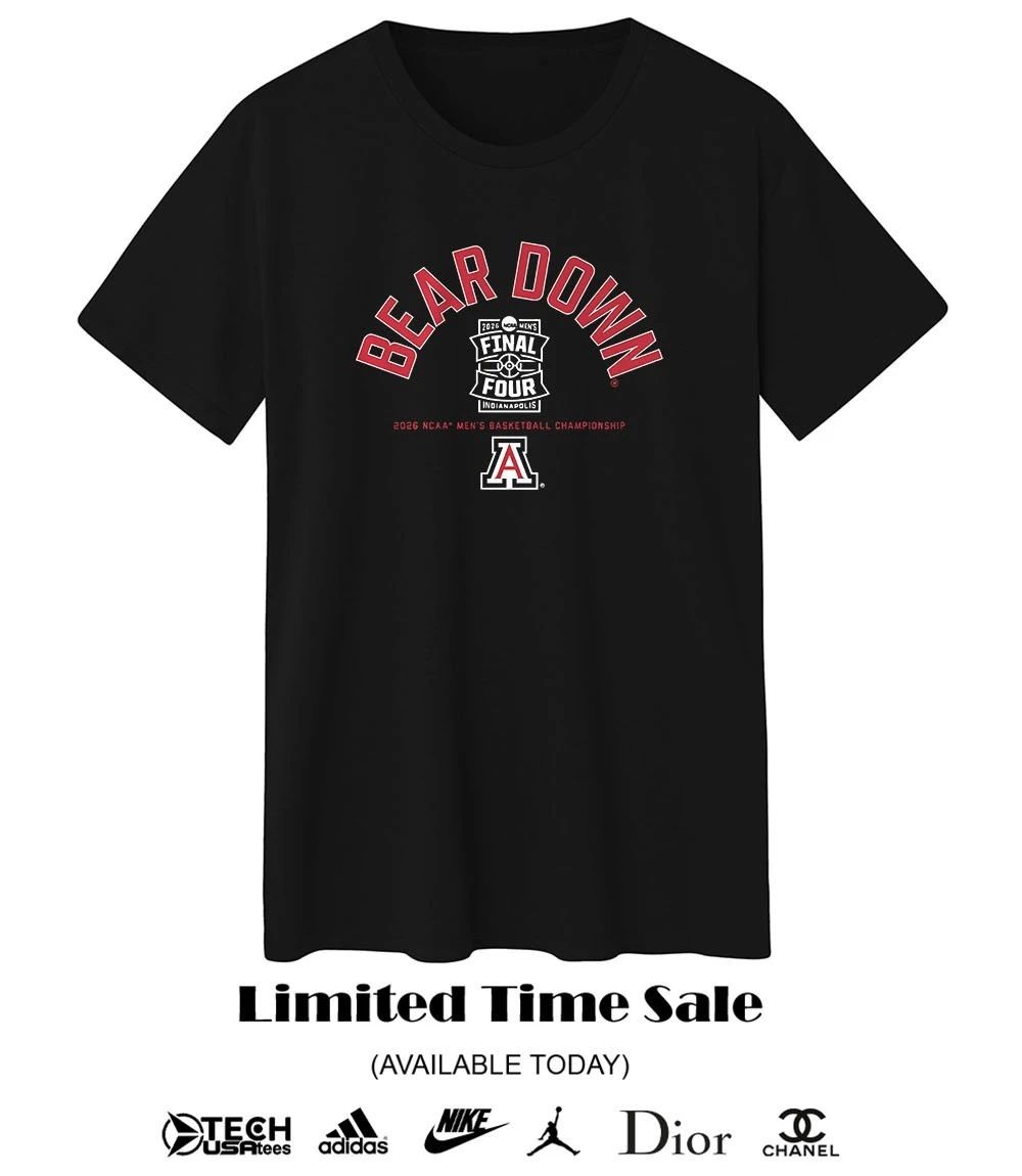 Arizona Wildcats Basketball Bear Down 2026 NCAA Final Four shirt