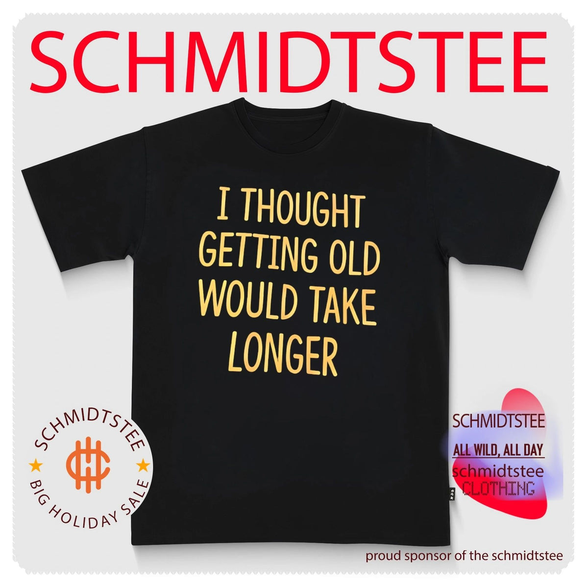 I Thought Getting Old Would Take Longer shirt