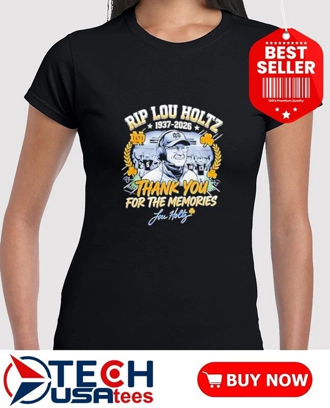 RIP Lou Holtz Notre Dame Fighting Irish Football 1937-2026 signature shirt