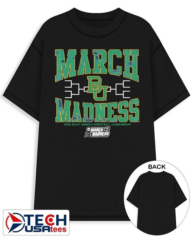 Baylor Bears March Madness 2026 NCAA Women’s Basketball Championship shirt