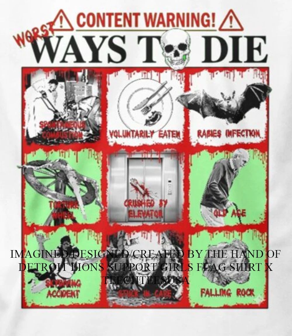 Content warning ways to die shirt