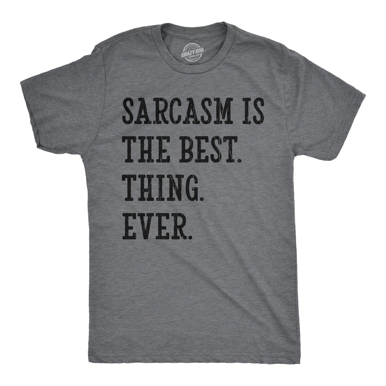 Mens Funny T Shirts Sarcasm Is The Best Thing Ever Sarcastic Novelty Tee for Men
