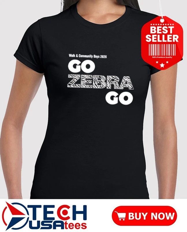 Walk and Community Days 2026 go Zebra go shirt