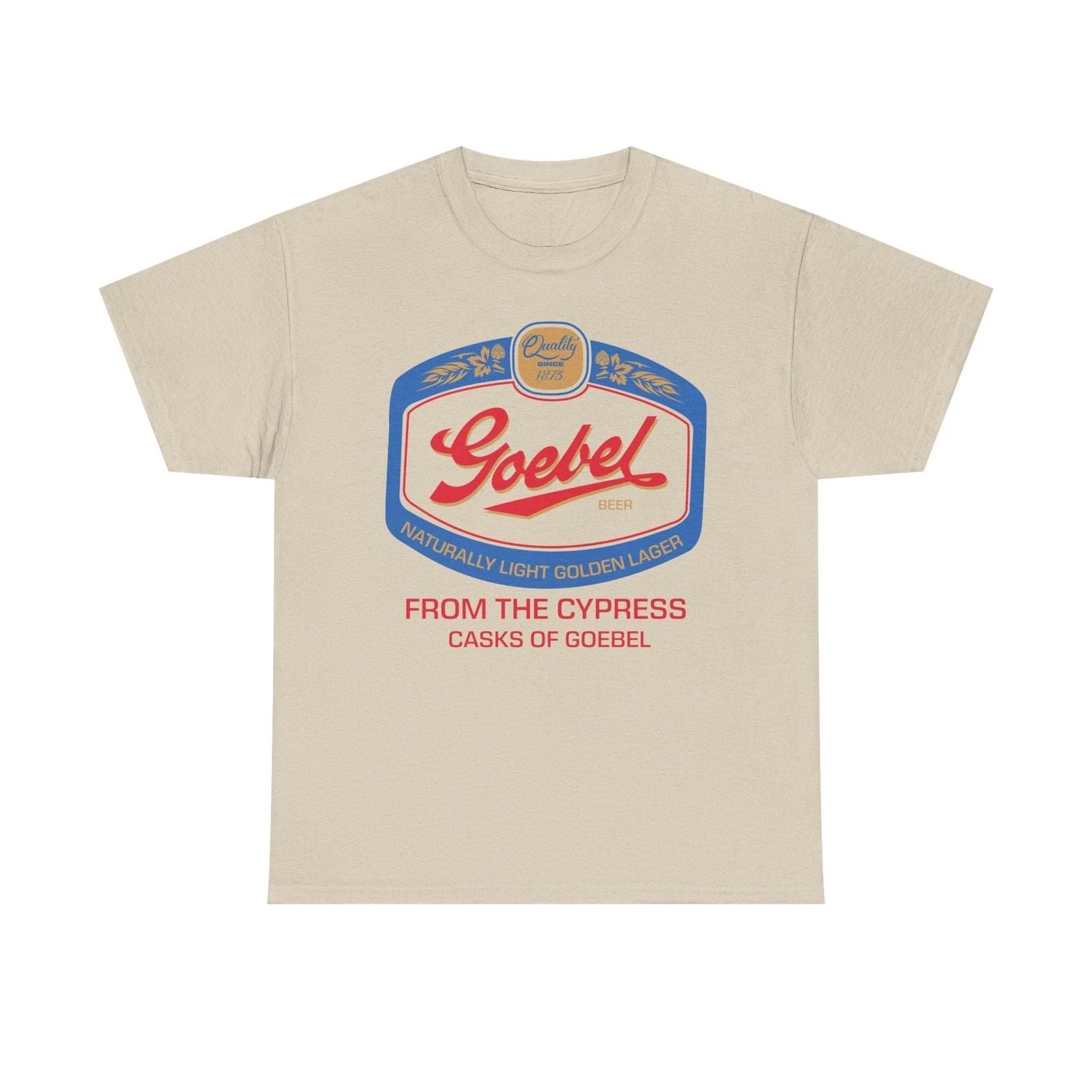 Goebel Beer Quality Since 1875 Logo Cypress Casks Detroit Michigan T-Shirt