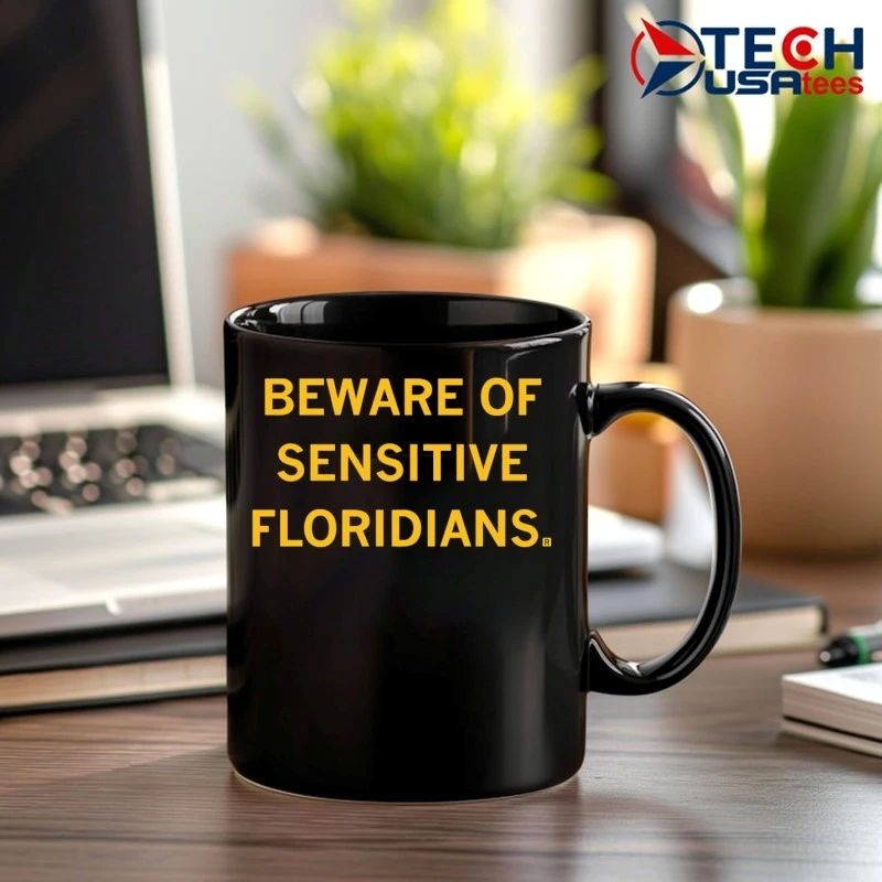 Beware of Sensitive Floridians shirt by raygunsite