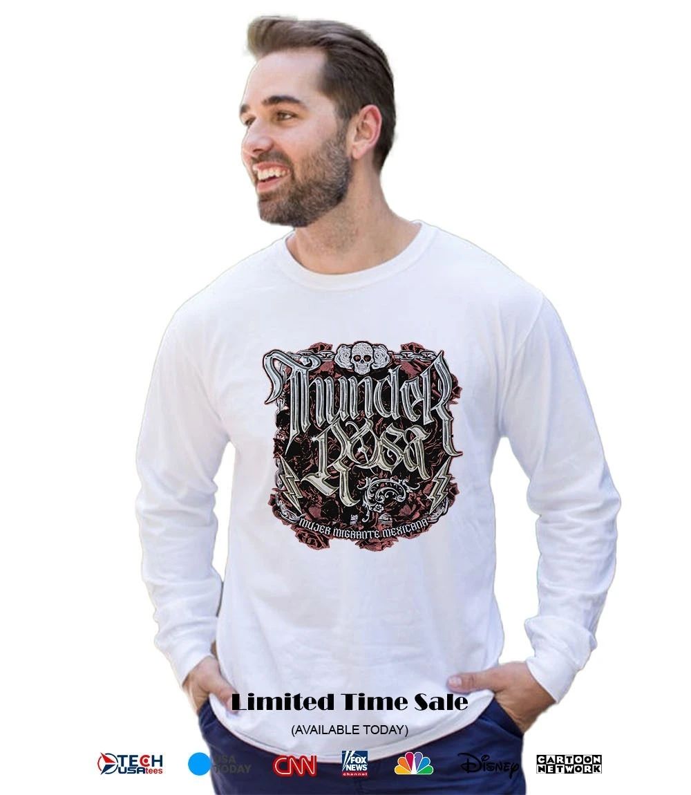 Thunder Rosa Mujer Migrante Mexicana shirt