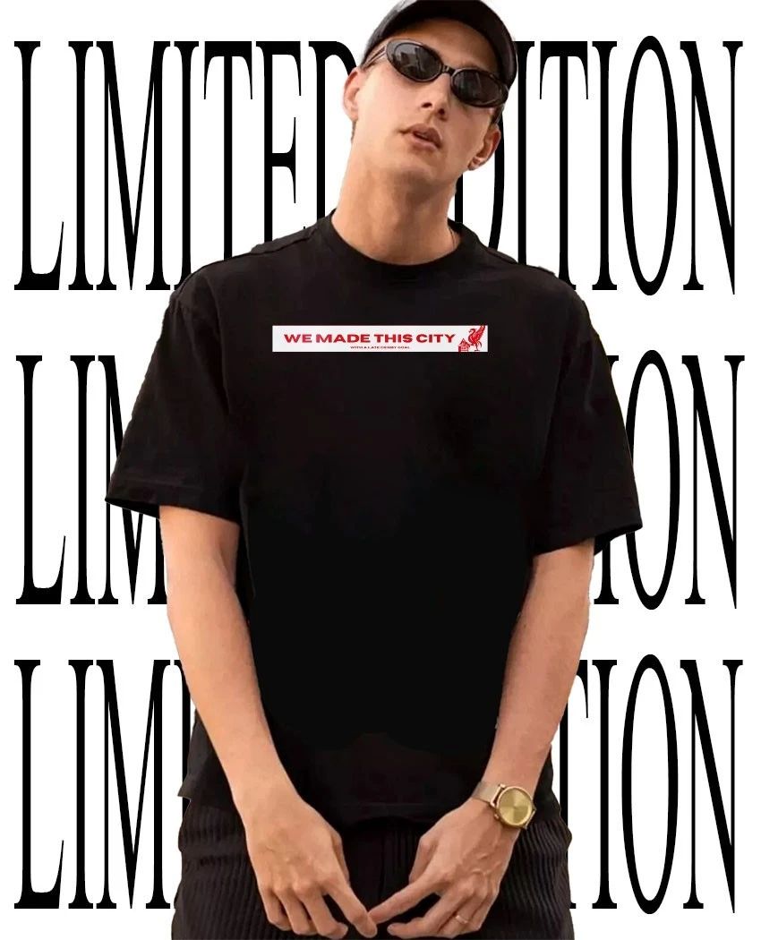 English Premier League Liverpool FC we made this city with a late derby goal tee