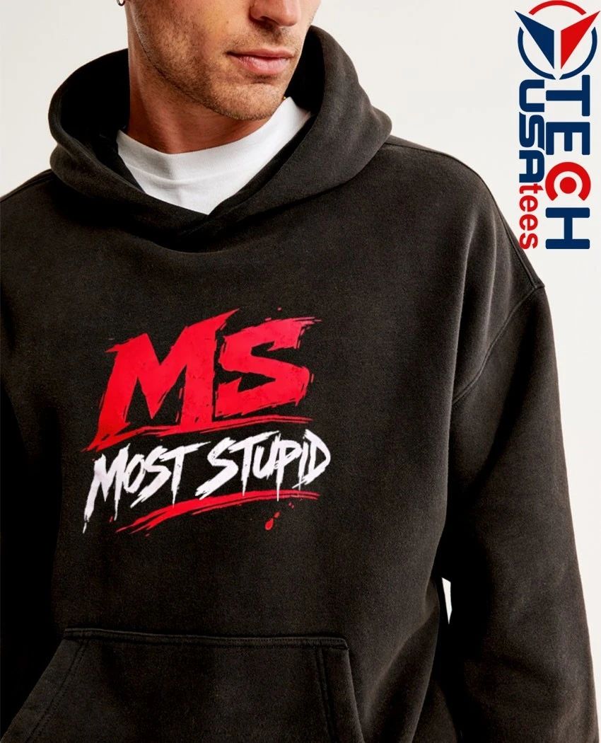 MS most stupid shirt