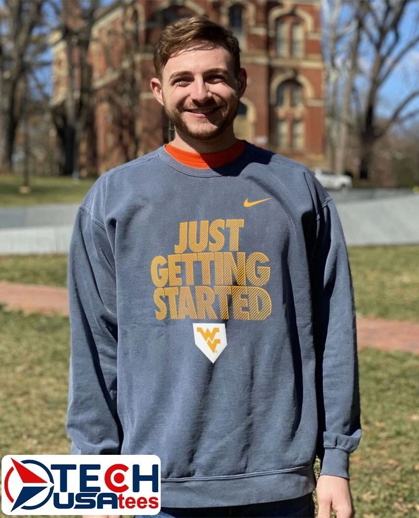 Just Getting Started West Virginia Mountaineers 2026 NCAA Baseball Men’s College World Series shirt