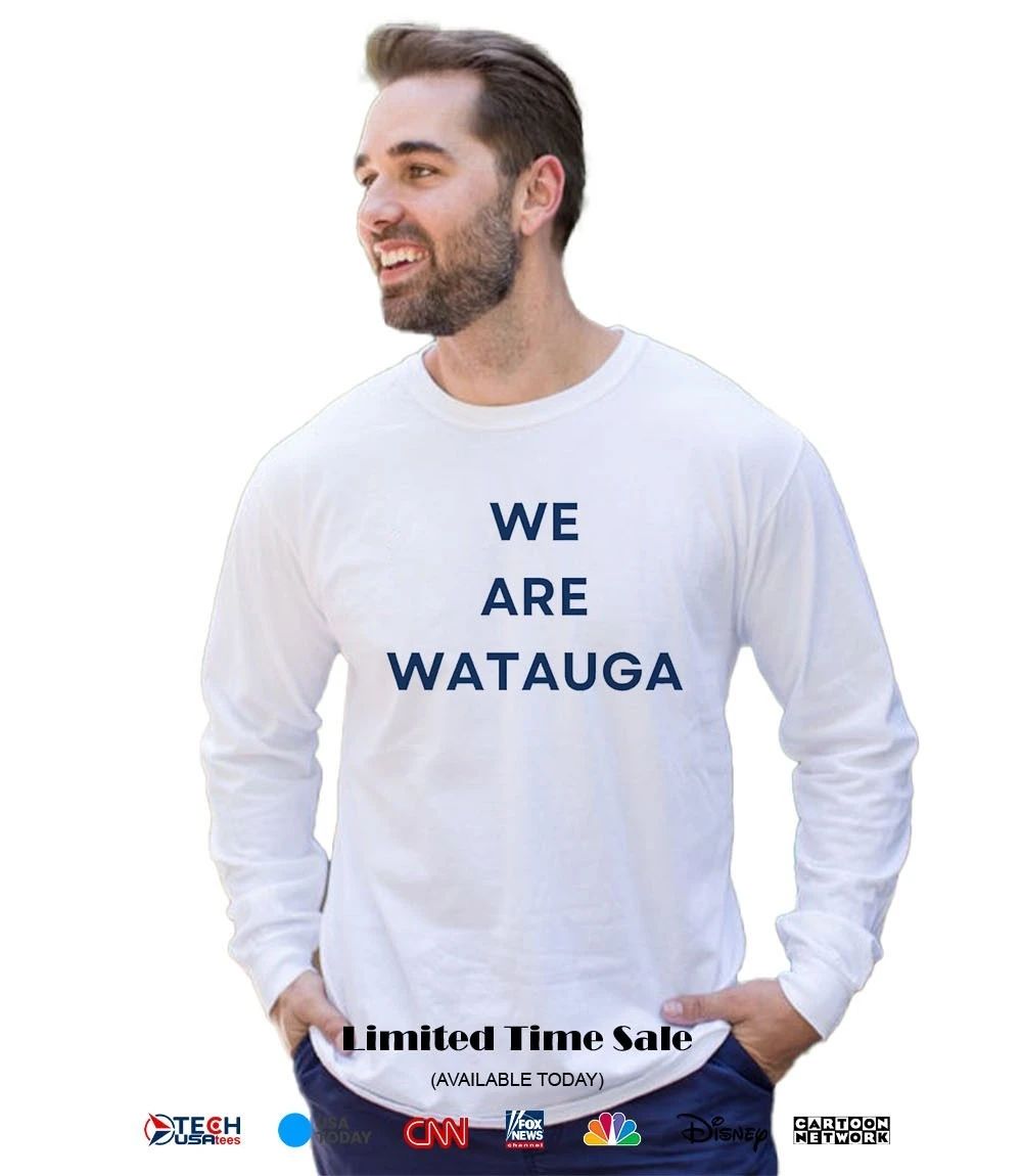 We are Watuga shirt