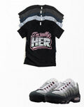 Max 95 Pink Foam I'm Really HER Sneaker Matching T-Shirt Sneakerhead Streetwear