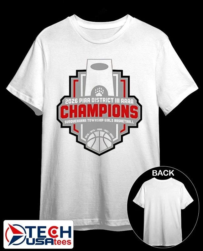 Susquehanna Township Girls Basketball PIAA District III AAAA Champions shirt