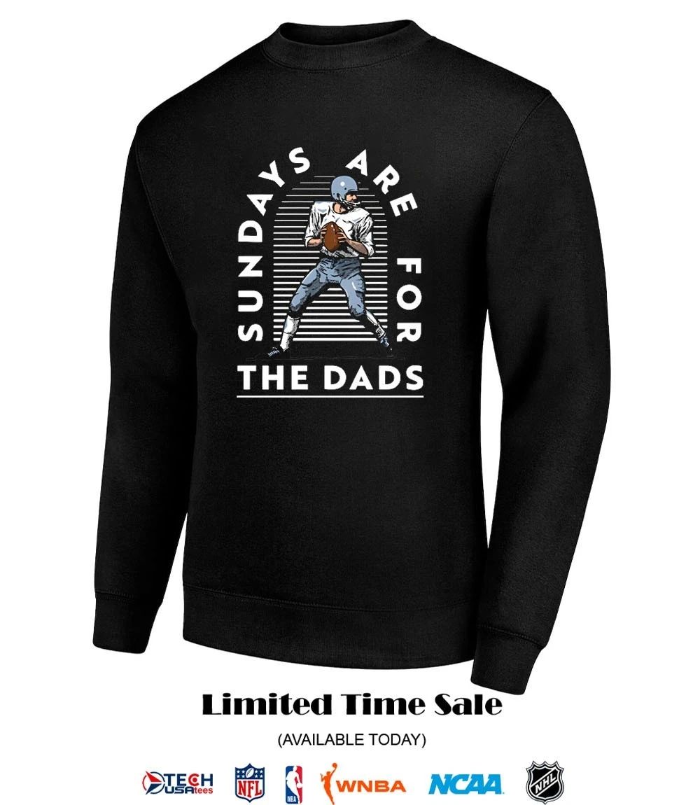 Sundays are for The Dads football T-shirt