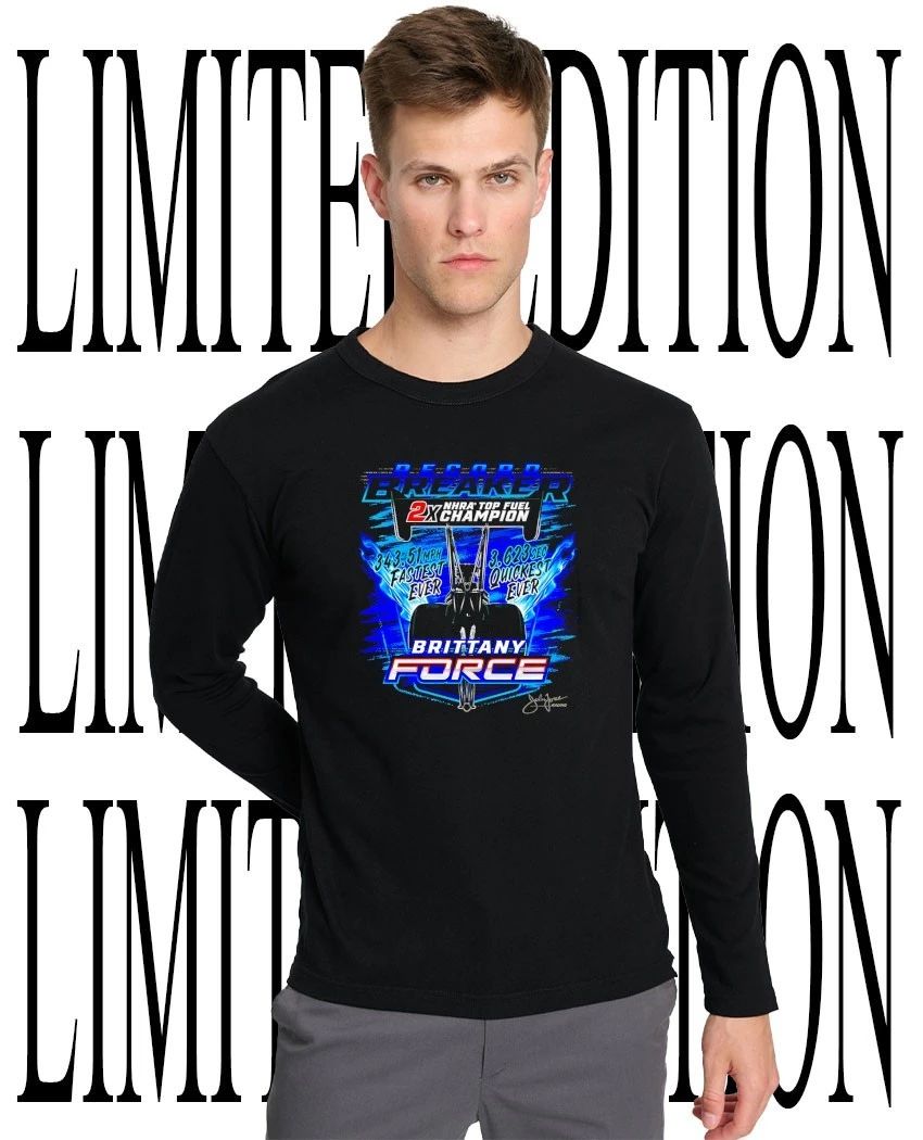 NHRA Brittany Force John Force Racing Top Fuel Drag Racing Record Breaker 2X Champion t-shirt