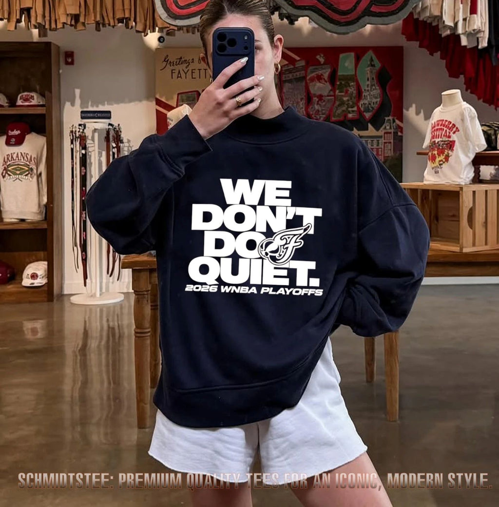 Indiana Fever We Don’t Do Quiet Playoff 2026 shirt