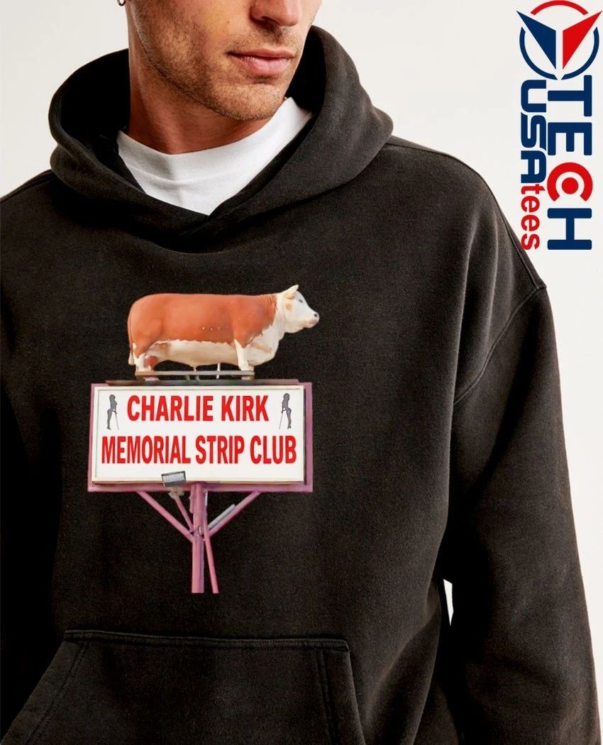 Charlie Kirk memorial strip club shirt